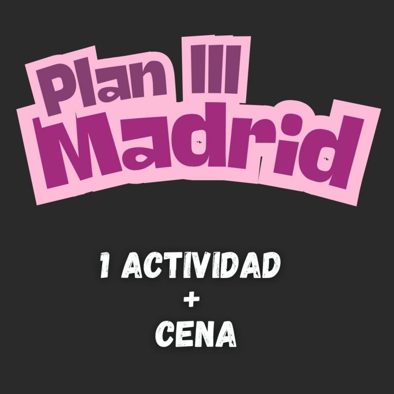 Plan III Madrid – 1 Actividad + Cena